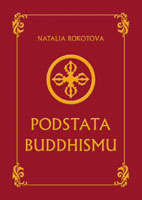 Podstata buddhismu - Natalia Rokotova - Kliknutím na obrázek zavřete